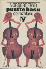 kniha Pusťte basu do rozhlasu a jiné pohádky, Albatros 1979