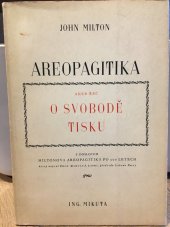 kniha Areopagitika aneb řeč o svobodě tisku, Ing. Rudolf Mikuta 1946
