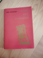 kniha Velké dny vítězství Kronika osvobození okresu Frýdek-Místek soovětskou armádou, OV KSČ  a Vlastivědný ústav ve Frýdku-Místku 1975