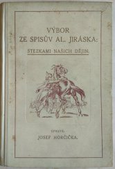 kniha Stezkami našich dějin výbor ze spisův Al. Jiráska, J. Otto 1921