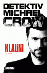 kniha Detektiv Michael Crow – Klauni, Fragment 2014