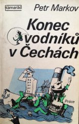 kniha Konec vodníků v Čechách, Práce 1980