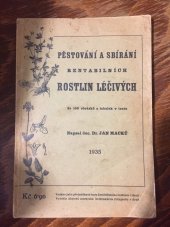 kniha Pěstování a sbírání rentabilních rostlin léčivých, s.n. 1935