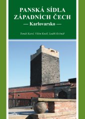 kniha Panská sídla západních Čech - Karlovarsko, Veduta - Bohumír Němec 2009