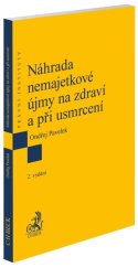 kniha Náhrada nemajetkové újmy na zdraví a při usmrcení EPI187, C.H.Beck 2025