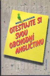 kniha Otestujte si svou obchodní angličtinu, Ivo Železný 1999