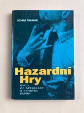 kniha Hazardní hry úvod do spekulace s cennými papíry, Academia 1995