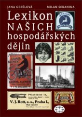 kniha Lexikon našich hospodářských dějin 19. a 20. století v politických a společenských souvislostech, Libri 2003