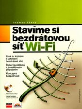 kniha Stavíme si bezdrátovou síť Wi-Fi, CPress 2004