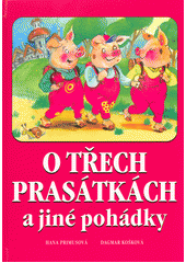 kniha O třech prasátkách a jiné pohádky, Československý spisovatel 2015