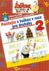 kniha Počítejte s tužkou v ruce pro druháky zábavné úkoly k procvičování matematiky, Fragment 2000