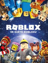 kniha Roblox Ve světě Robloxu, Egmont 2018