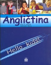 kniha Angličtina pro 3.ročník základní školy RVP Hello, kids!, SPN-pedagogické nakladatelství 2014