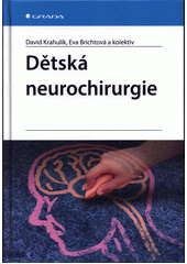 kniha Dětská neurochirurgie, Grada 2021