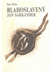 kniha Blahoslavený Jan Sarkander, Zvon 1990