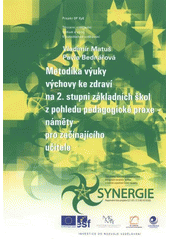 kniha Metodika výuky výchovy ke zdraví na 2. stupni základních škol z pohledu pedagogické praxe - náměty pro začínajícího učitele, Ostravská univerzita v Ostravě 2009