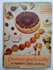 kniha Ovocné pochoutky v našem jídelníčku, Práce 1965