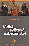 kniha Velká světová náboženství, Levné knihy KMa 2006