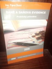 kniha Daně a daňová evidence praktický průvodce 2008, Soukromá vysoká škola ekonomická 2008