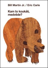 kniha Kam to koukáš, medvěde?, Vydavateľstvo Zelený Kocúr 2019