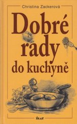 kniha Dobré rady do kuchyně, Ikar 2007