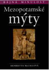 kniha Mezopotámské mýty, Levné knihy KMa 2006