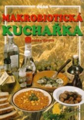 kniha Makrobiotická kuchařka, Dona 1998