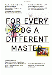 kniha Každej pes jiná ves = For every dog a different master, Tranzit 2008