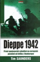 kniha Dieppe 1942 2. kanadská divize : bojiště Evropa, Jota 2006