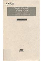 kniha Člověk a svět očima bible pokus o uvedení do biblické antropologie, Ježek 1993