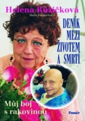 kniha Deník mezi životem a smrtí Můj boj s rakovinou, Formát 2002
