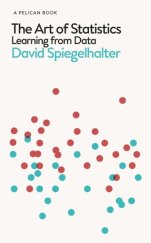 kniha The Art of Statistics Learning from Data, A Pelican Book 2019