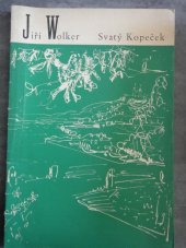 kniha Svatý Kopeček, Československý spisovatel 1960