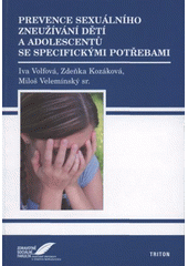kniha Prevence sexuálního zneužívání dětí a adolescentů se specifickými potřebami, Triton 2008