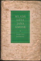 kniha Mladá léta Jana Amose, Československý spisovatel 1957