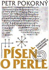 kniha Píseň o perle tajné knihy starověkých gnostiků, Vyšehrad 1986