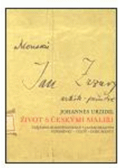 kniha Život s českými malíři vzájemná korespondence s Janem Zrzavým : vzpomínky, texty, dokumenty, Fraktál 2003