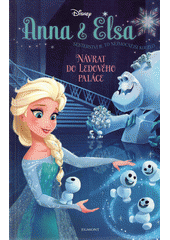 kniha Anna&Elsa  8. - Návrat do Ledového paláce, Egmont 2018