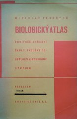 kniha Biologický atlas Pro vyšší střední školy, zkoušky dospělosti a soukromé studium, Česká grafická Unie 1936