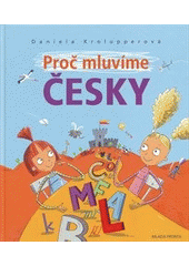 kniha Proč mluvíme česky, Mladá fronta 2011