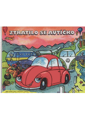 kniha Ztratilo se autíčko, Duha Press 2008