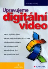 kniha Upravujeme digitální video, Grada 2004