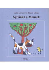 kniha Sylvinka a Mourek, Epika 2012