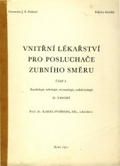 kniha Vnitřní lékařství pro posluchače zubního směru. Část 1, - Kardiologie, nefrologie, revmatologie, endokrinologie, Univerzita Jana Evangelisty Purkyně 1971