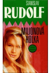kniha Milionová holka dívčí román, Erika 1994