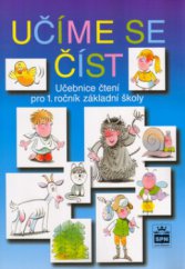 kniha Učíme se číst učebnice čtení pro 1. ročník základní školy, SPN 2005