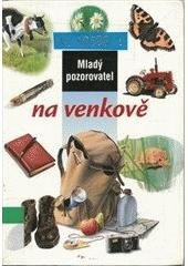 kniha Mladý pozorovatel na venkově, Slovart 2003
