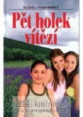 kniha Pět holek vítězí, Petra 2007