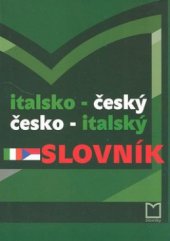 kniha Italsko-český, česko-italský slovník = Dizionario italo-ceco, ceco-italo, Montanex 2001
