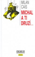 kniha Michal a ti druzí-, Camis 2001